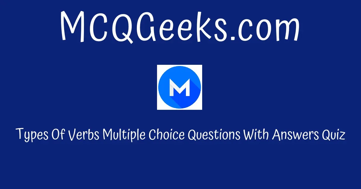 mcq-questions-for-class-7-english-types-of-verbs-quiz-2-mcqgeeks