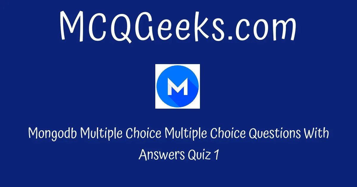 Practice Mongodb Multiple Choice Multiple Choice Questions With Answers ...