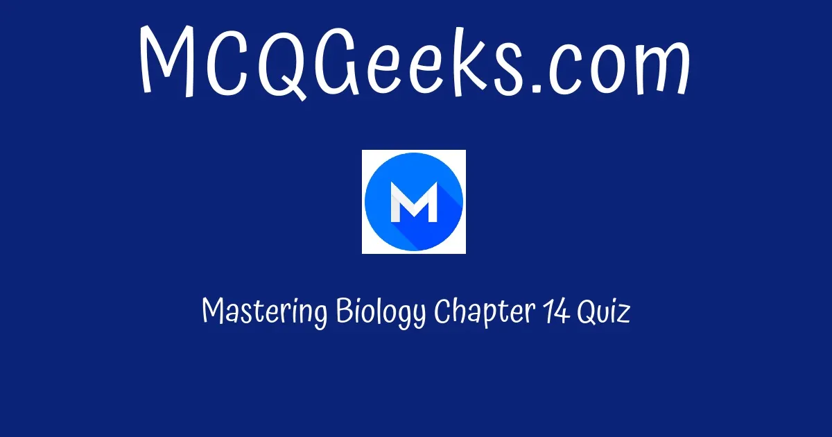 mastering biology chapter 14 homework quizlet